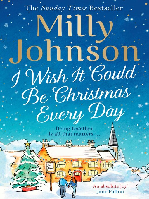 Title details for I Wish It Could Be Christmas Every Day by Milly Johnson - Available